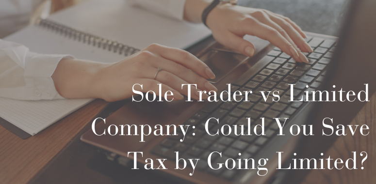 Sole Trader vs Limited Company: Could You Save Tax by Going Limited?