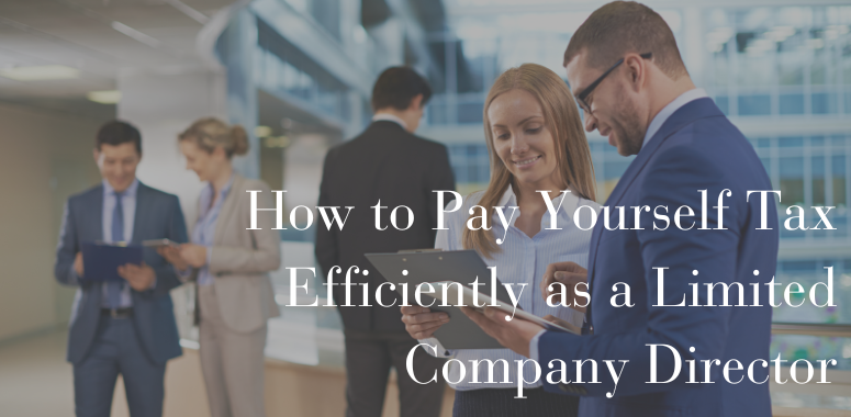 How to Pay Yourself Tax Efficiently as a Director of a Limited Company | 2 Sisters Accounting
